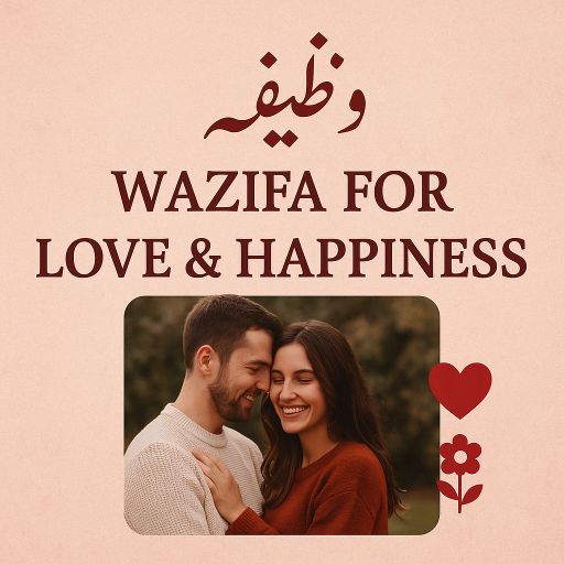 Wazifa For Love And Happiness