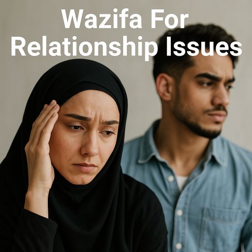 Wazifa For Relationship Issues